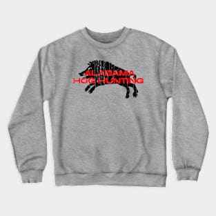 HOG HUNTING ALABAMA Crewneck Sweatshirt